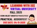 CS304 Object Oriented Programming Assignment 1 Fall 2025 Virtual University of Pakistan