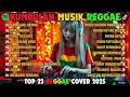 Lagu Reggae Terbaru 2026 Full Album 🎧 Lagu Hits Spotify Indonesia | Musik Cover Santai