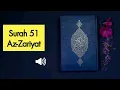 Download Lagu Surah -51 - Az-Zariyat- Best Quran Recitation surah Az-zariyat