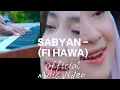 Download Lagu SABYAN | FI HAWA (OFFICIAL MUSIC VIDEO)