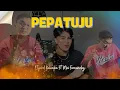 Download Lagu PEPATUJU || Etgard Kalengke Ft Moy nandez (Official Remake Dero Poso)