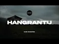 Download Lagu Donkgedank - HANGRANTU (Backsound Nusantara) Tema Sad Epic