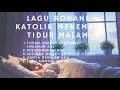Download Lagu Lagu Rohani Katolik Menemani Tidur Malam