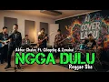 Lagu NGGA DULU  Akbar Chalay ft Ciloqciliq \u0026 Zynakal || REGGAE SKA || AI COVER LAGU #coverai 