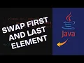 How to Swap First and Last Element in Java 2025