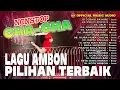 Download Lagu Nonstop Cha Cha Ambon Pilihan Terbaik | Lagu Indonesia Timur | Lagu Ambon (Official Music Audio)