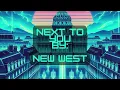 Download Lagu New West - Next To You Lyrics