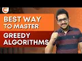 BEST WAY To Master Greedy Algorithms