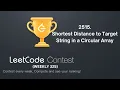 LC 2515 Shortest distance to target string in a circular array Leetcode
