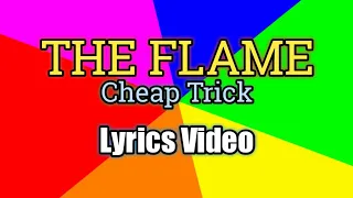 Download The Flame - Cheap Trick (Lyrics Video) MP3