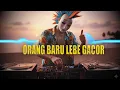 Download Lagu ORANG BARU LEBE GACOR || REMIX VERSION