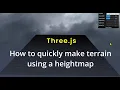 22a How to quickly make terrain using a heightmap three js