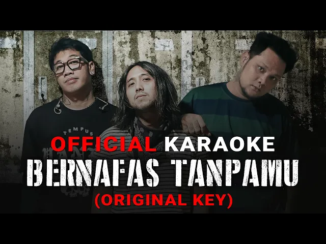 Download MP3 Last Child - Bernafas Tanpamu (Official Karaoke) | Original Key