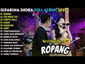 Lagu ROPANG - EGO WONG TUO - DIFARINA INDRA FULL ALBUM TERBARU || OM ADELLA FULL ALBUM TERBARU 2025
