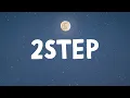 Ed Sheeran - 2Step (Lyrics) Feat. Lil Baby