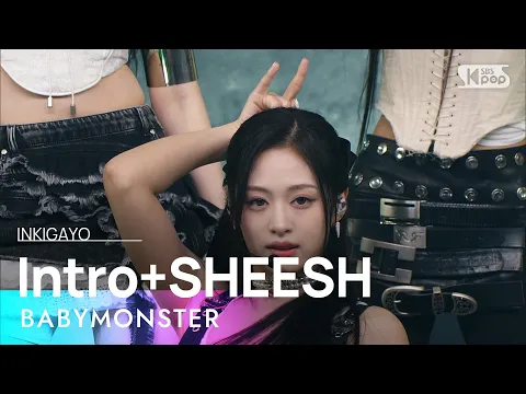 Download MP3 BABYMONSTER (베이비몬스터) - Intro+SHEESH @인기가요 inkigayo 20240407