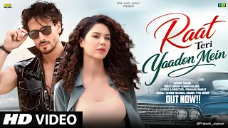  new song 2026 raat teri yaadon tiger shroff sonam bajwa new hindi song romantic song 2026