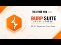 EP 02 - Target and Proxy Tabs Burp Suite Short Course