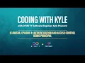Coding with Kyle IC Avatar Episode Authentication and Access Control using Principal