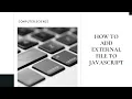 How to Add External File to Javascript