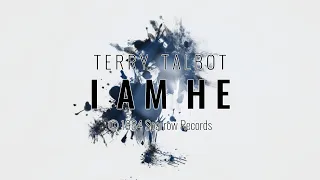 Download I am He ~ Terry Talbot - lyrics MP3