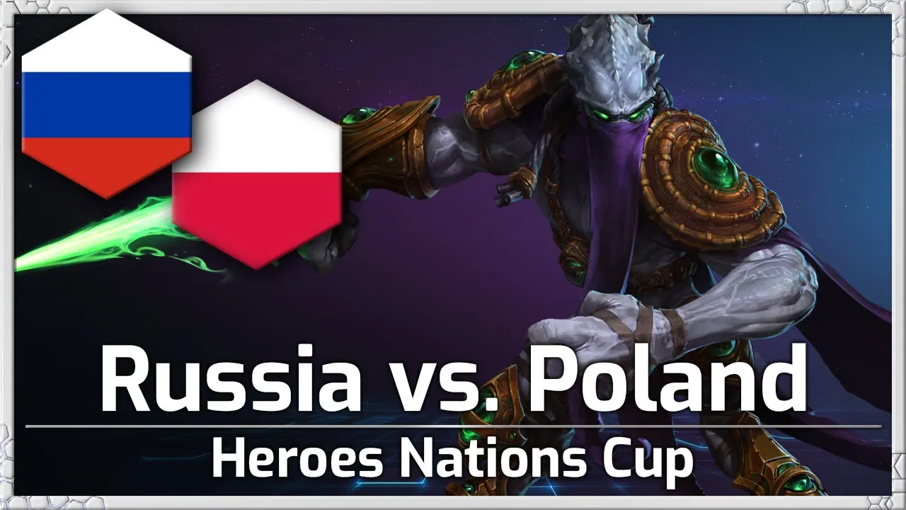 Russia vs. Poland - Nations Cup Qualifier - Heroes of the Storm
