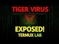 Tiger Virus EXPOSED How to Build Detect Mobile Malware Termux Lab