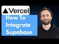 How to Integrate Supabase with Vercel 2026 Guide