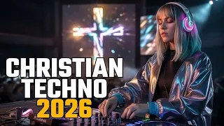 Christian Techno Music 2026 JESUS IS THE LORD EDM Worship Praise Gospel Faith Dance Mix 