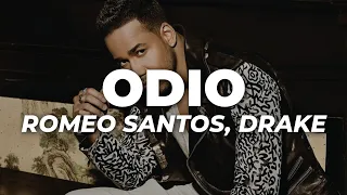 Romeo Santos, Drake - Odio (Letra)