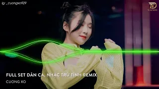 MIXTAPE 2023 FULL SET NHẠC TRỮ TÌNH DÂN CA REMIX HOT TIKTOK VOL 2 CUONGXO 