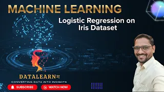17 Logistic Regression on Iris Dataset Machine Learning Classification in Python