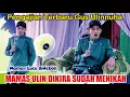 Download Lagu MAMAS ULIN DIKIRA SUDAH MENIKAH //PENGAJIAN GUS ULINNUHA TERBARU 10 GUSTUS 2025