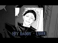 Download Lagu Hey Daddy - Usher (Daddy's home) Speed up‼️