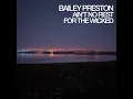 Aint No Rest For The Wicked - Bailey Preston