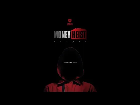 Download MP3 Mshayi & Mr Thela - Money Heist Anthem (Bella Ciao)