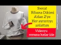 Lagu Sweat Yakası, Sweat Kol Ucu, Sweat Bel Lastiği (Ribana) Dikimi