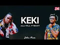 WILLY PAUL FT. BAHATI - KEKI (LYRICS)