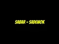 Download Lagu Sabar - Sadewok ( Lirik Official Video )