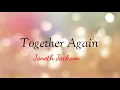 Download Lagu Together Again (Lyrics) - Janeth Jackson