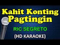 Download Lagu KAHIT KONTING PAGTINGIN - Ric Segreto (HD Karaoke)