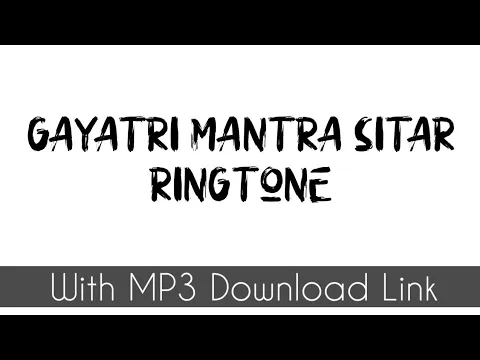 Download MP3 Gayatri Mantra Sitar Ringtone | BGM Instrument Mobile Ringtone | Free Ringtone Download