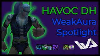 Havoc DH GUIDE WeakAura Overview Improved DPS Cleaner UI Smoother Gameplay