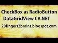 Checkbox as Radiobutton in DataGridview C Net Windows Application