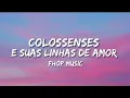 Download Lagu Fhop music e Marco Telles - Colossenses e suas linhas de amor (Letra)