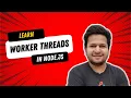 Unlocking Performance and Scalability Exploring Worker Threads in Node js