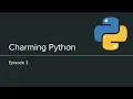 Charming Python Episode 3 Refactoring to Testability