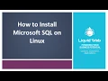 How to Install Microsoft SQL on Linux