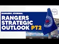 Download Lagu Rangers Journal | Rangers Strategic Outlook | Part 2