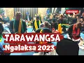 Download Lagu TARAWANGSA | Ngalaksa 2023
